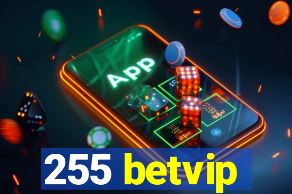 255 betvip